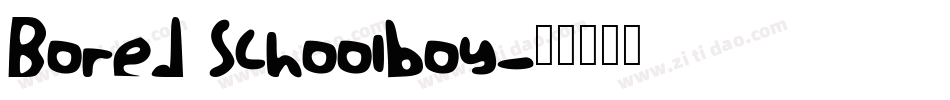 Bored Schoolboy字体转换